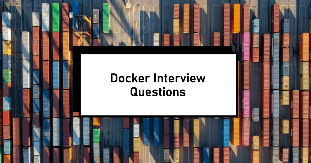 Docker Important Interview Questions and Answers | Day 21 of 90 Days of DevOps