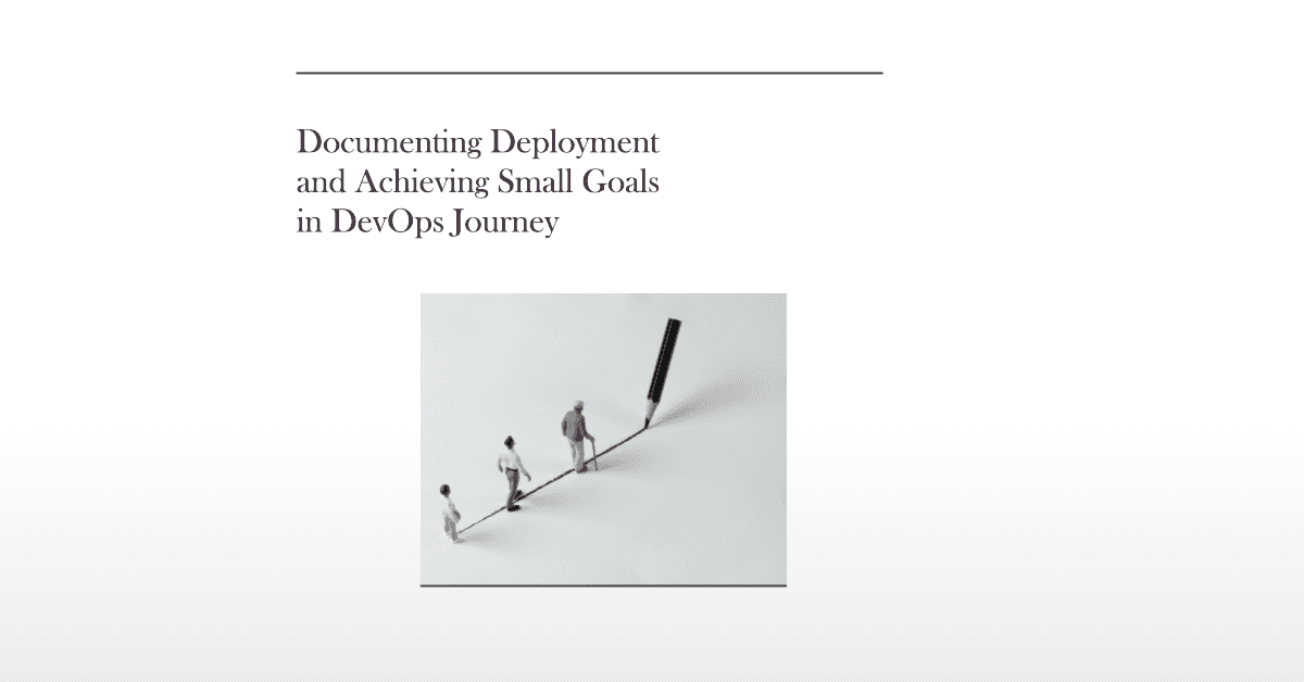 Documenting Deployment and Achieving Small Goals in DevOps Journey | Day 25 of 90 Days of DevOps