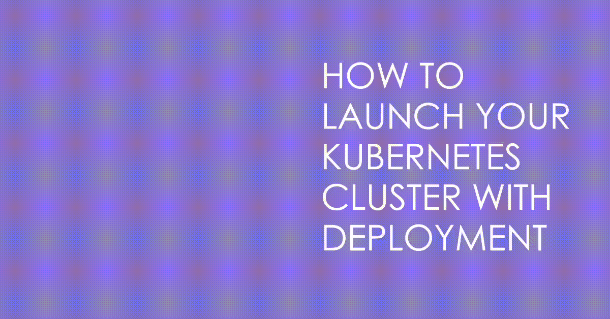 Launching Your Kubernetes Cluster with Deployment | Day 32 of 90 Days of DevOps